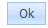 4. OK